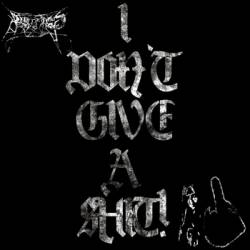 Prometheus Rising : I Don't Give a Shit 2012